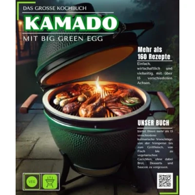 Abbildung von Das große Kamado Kochbuch mit Big Green Egg. Mehr als 160 einfache, kostengünstige und abwechslungsreiche Rezepte