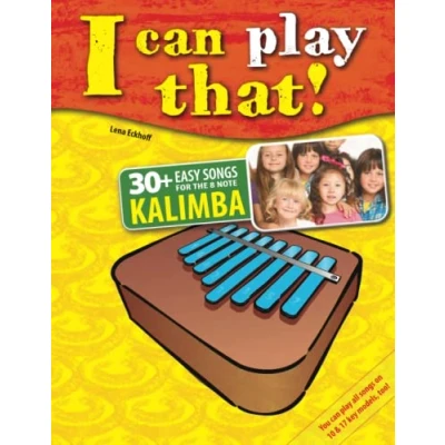 Abbildung von I can play that!: 30+ Easy Songs for the 8 key kalimba