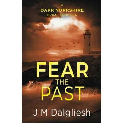 Abbildung von Fear the Past (The Dark Yorkshire Crime Thrillers, Band 5)