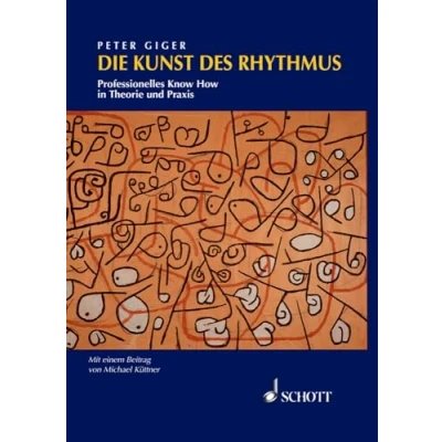 Abbildung von Die Kunst des Rhythmus: Professionelles Know How in Theorie und Praxis