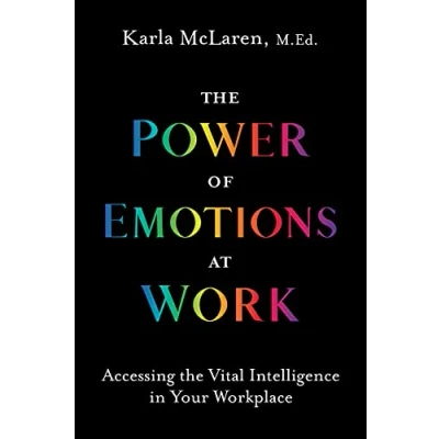 Abbildung von Power of Emotions at Work: Accessing the Vital Intelligence in Your Workplace