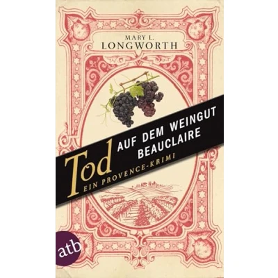 Abbildung von Tod auf dem Weingut Beauclaire: Ein Provence Krimi (Verlaque &amp; Bonnet ermitteln, Band 3)