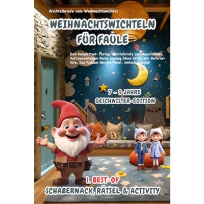 Abbildung von Wichtelbriefe vom Weihnachtswichtel Weihnachtswichteln für Faule: 1. Best of Schabernack, Rätsel &amp; Activity (7 9 Jahre) Geschwister Edition: ... eigenen Ideen nötig). Rundum Sorglos Paket!
