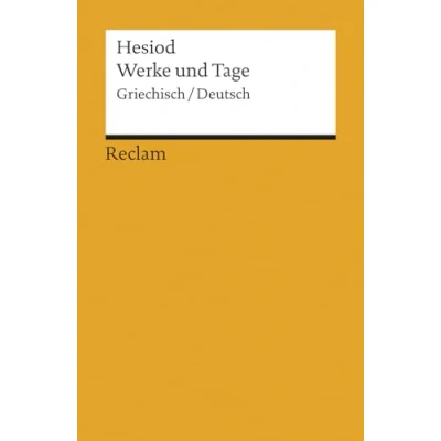 Abbildung von Werke und Tage: Griech. /Dt.: Hesiod zweisprachige Ausgabe; Originalversion mit deutscher Übersetzung 9445 (Reclams Universal Bibliothek)