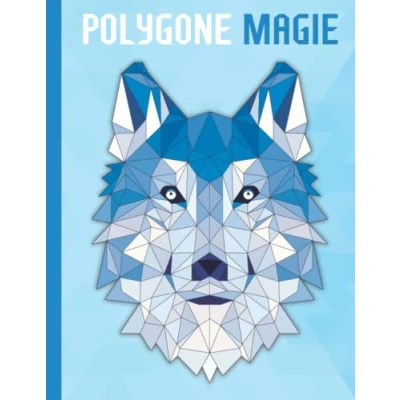 Abbildung von Polygone Magie: Das etwas andere Malbuch mit 50 einzigartigen polygonen Tieren für Kinder ab 10 Jahren zum Ausmalen und Entspannen.