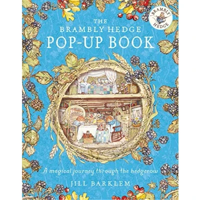 Abbildung von The Brambly Hedge Pop Up Book: newest addition to Hedge, perfect for gifting relive this illustrated children’s classic, now in 3D!