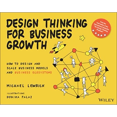 Abbildung von Design Thinking for Business Growth: How to and Scale Models Ecosystems