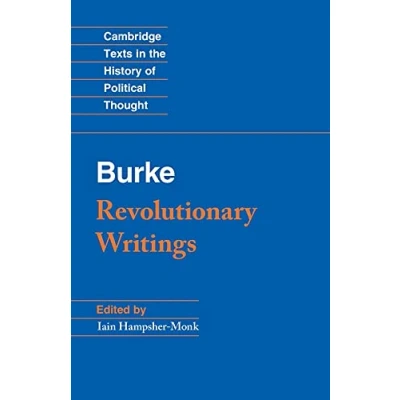 Abbildung von Revolutionary Writings: Reflections On the Revolution in France And First Letter A Regicide Peace (Cambridge Texts History of Political Thought)