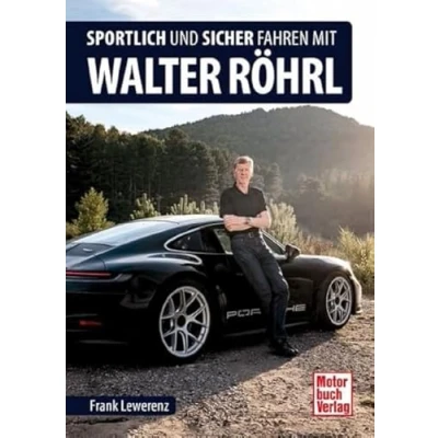Abbildung von Sportlich und sicher fahren mit Walter Röhrl
