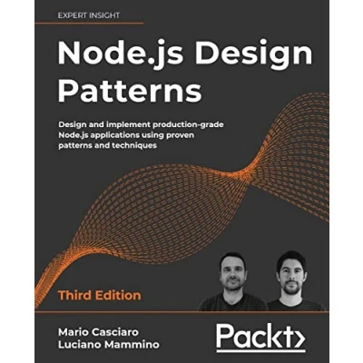 Abbildung von Node.js Design Patterns: and implement production grade applications using proven patterns techniques, 3rd Edition