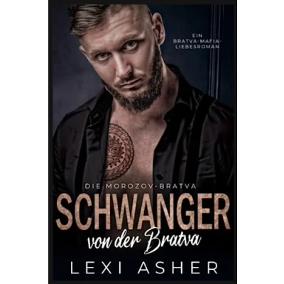Abbildung von Schwanger von der Bratva: Ein Bratva Mafia Liebesroman (Die Morozov Bratva, Band 3)