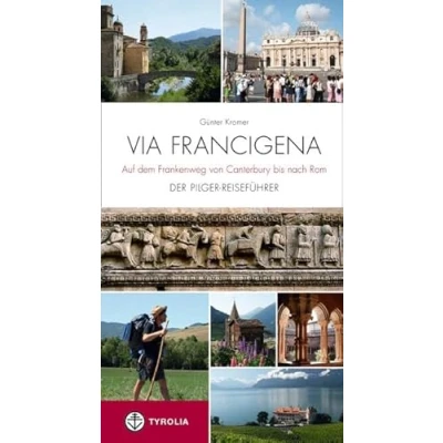Abbildung von Via Francigena Auf dem Frankenweg von Canterbury bis nach Rom: Der Pilger Reiseführer: Canterbury. Reiseführer