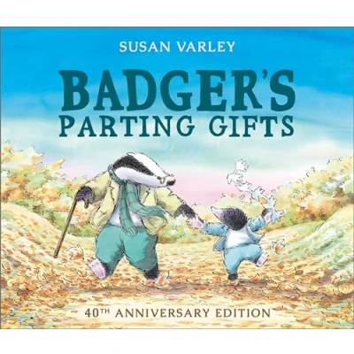 Abbildung von Badger&#039;s Parting Gifts: 35th Anniversary Edition of a picture book to help children deal with death