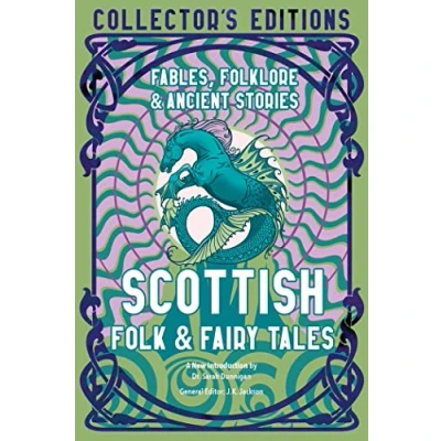 Abbildung von Scottish Folk &amp; Fairy Tales: Ancient Wisdom, Fables Folkore (Flame Tree Collector&#039;s Editions)