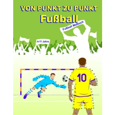 Abbildung von Punkt zu Fußball: Malen nach Zahlen, Fußballbuch Kinder