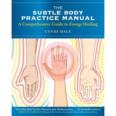 Abbildung von The Subtle Body Practice Manual: A Comprehensive Guide to Energy Healing