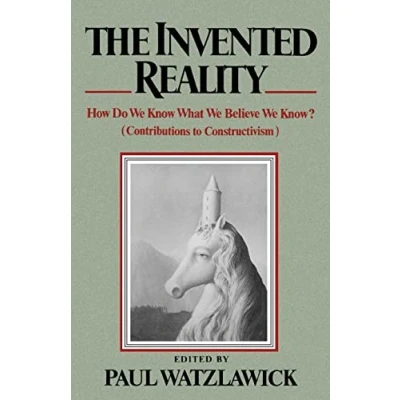Abbildung von Invented Reality: How Do We Know What Believe Know?