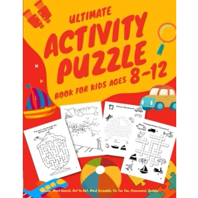 Abbildung von Ultimate Activity Puzzle Book For Kids Ages 8 12 Years: Mazes, Word Search, Dot to Dot, Scramble, Tic Tac Toe, Crossword, Sudoku (Activity Books Kids)