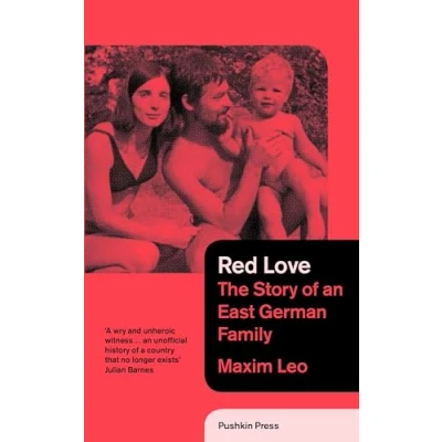 Abbildung von Red Love: The Story of an East German Family