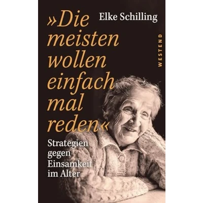 Abbildung von »Die meisten wollen einfach mal reden«: Strategien gegen Einsamkeit im Alter