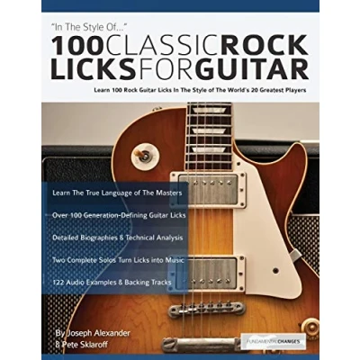 Abbildung von 100 Classic Rock Licks for Guitar: Learn Guitar In The Style Of World’s 20 Greatest Players (Learn How to Play Guitar)