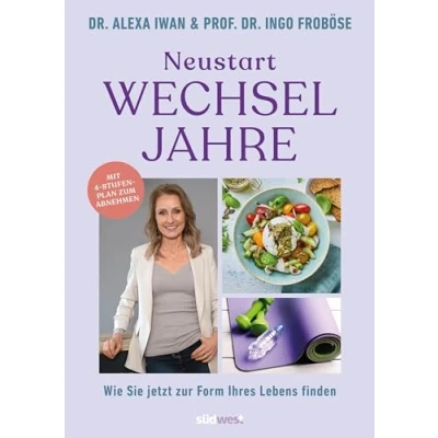 Abbildung von Neustart Wechseljahre: Wie Sie jetzt zur Form Ihres Lebens finden. Mit 4 Stufen Plan zum Abnehmen