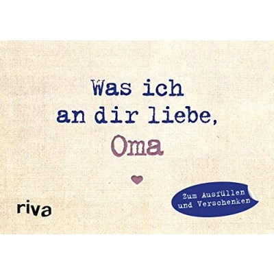 Abbildung von Was ich an dir liebe, Oma Miniversion: Zum Ausfüllen und Verschenken (WIADL, Band 18)