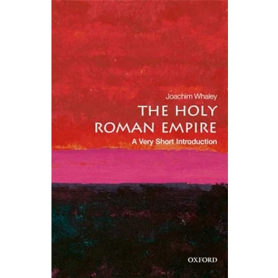 Abbildung von The Holy Roman Empire: A Very Short Introduction (Very Introductions, 569, Band 569)