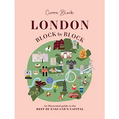 Abbildung von London, Block by Block: An illustrated guide to the best of England’s capital