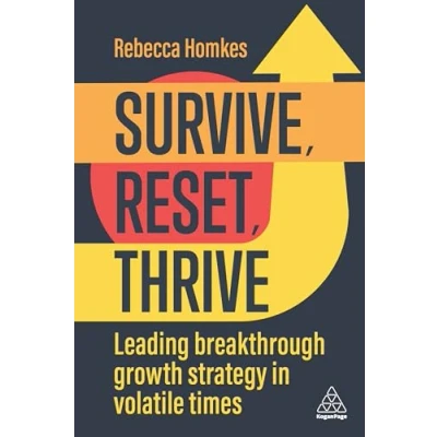 Abbildung von Survive, Reset, Thrive: Leading Breakthrough Growth Strategy in Volatile Times