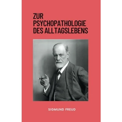 Abbildung von Zur Psychopathologie des Alltagslebens: Originalausgabe