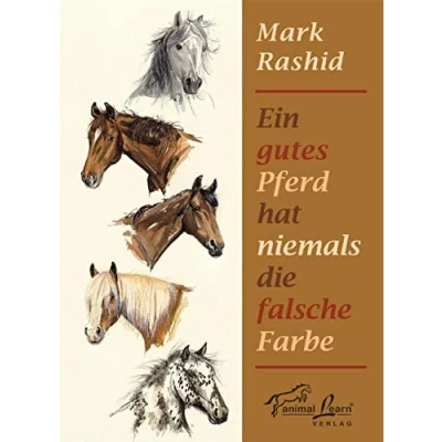Abbildung von Ein gutes Pferd hat niemals die falsche Farbe