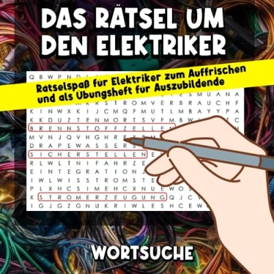 Abbildung von Das Rätsel um den Elektriker: Lustiges Rätselspaß XXL Buch für Elektriker und Auszubildende mit über 100 Rätseln