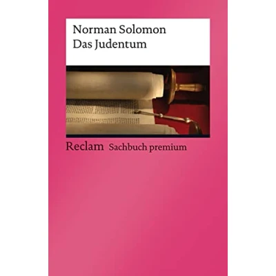 Abbildung von Das Judentum. Eine kleine Einführung: Solomon, Norman Erläuterungen; Weltreligionen 14268 (Reclams Universal Bibliothek)