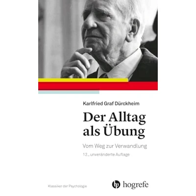 Abbildung von Der Alltag als Übung: Vom Weg zur Verwandlung