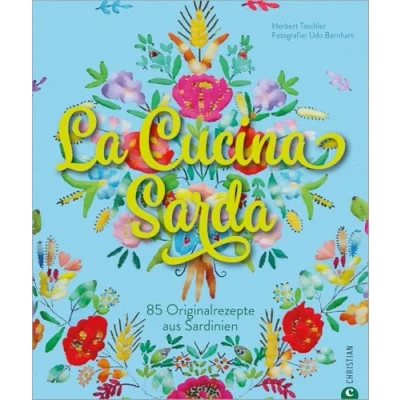 Abbildung von Sardisches Kochbuch: La Cucina Sarda. 100 Originalrezepte aus Sardinien, der schönsten Insel Italiens. Eine kulinarische und fotografische Rundreise ... Gerichten.: 85 Sardinien
