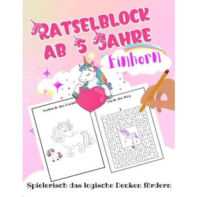 Abbildung von Rätselblock ab 5 Jahre Einhorn: Vorschulbuch Mädchen Spielend die Intelligenz und das Logische Denken fördern Labyrinthe Fehler finden Punkte Verbinden Bilderrätsel Sudoku u.v.m