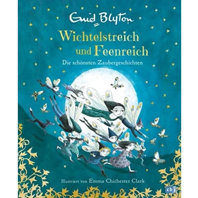 Abbildung von Wichtelstreich und Feenreich Die schönsten Zaubergeschichten: Großer Vorleseschatz mit 39 zauberhaften Gute Nacht Geschichten (Enid Blytons Vorlesebücher, Band 3)