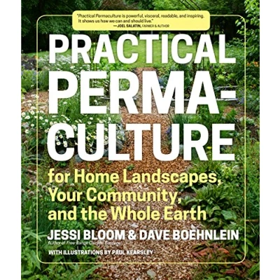 Abbildung von Practical Permaculture: for Home Landscapes, Your Community, and the Whole Earth