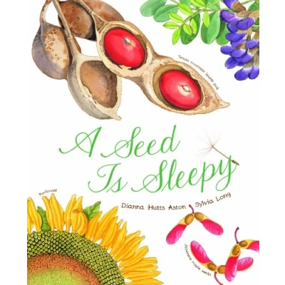 Abbildung von A Seed Is Sleepy: (Nature Books for Kids, Environmental Science Kids) (Sylvia Long)