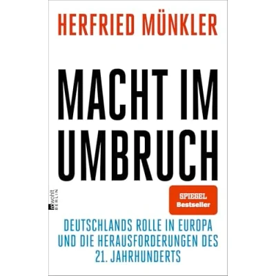 Abbildung von Macht im Umbruch: Deutschlands Rolle in Europa und die Herausforderungen des 21. Jahrhunderts