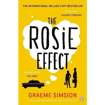 Abbildung von the Rosie Effect: hilarious and uplifting romantic comedy from million copy bestselling series (The Project Series, 2)