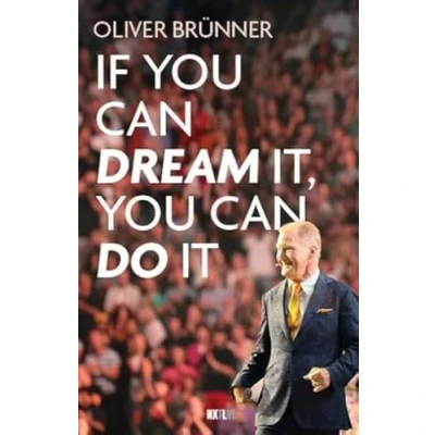 Abbildung von If you can dream it, do it