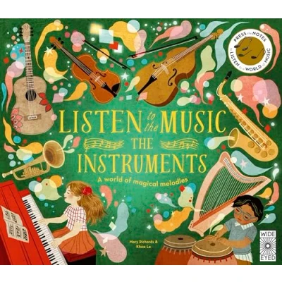 Abbildung von Listen to the Music: Instruments: a World of magical melodies Press Notes Music