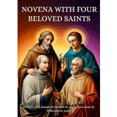 Abbildung von Novena with Four Beloved Saints: A Prayer to St. Joseph the Worker, Peregrine Laziosi, Philip and James
