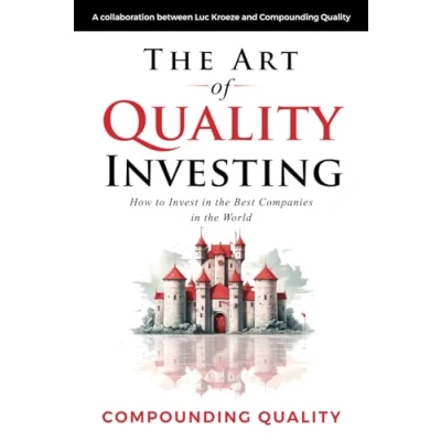 Abbildung von the Art of Quality Investing: How to invest in best companies world