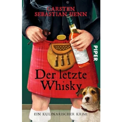 Abbildung von Der letzte Whisky (Professor Bietigheim Krimis 4): Ein kulinarischer Krimi Kurzweilige Reihe vom Autor von &quot;Der Buchspazierer&quot; Krimis: Kulinarische Krimis, Band 4)