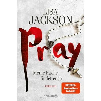 Abbildung von Pray Meine Rache findet euch: Thriller SPIEGEL Bestseller Autorin
