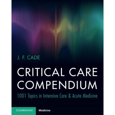 Abbildung von Critical Care Compendium: 1001 Topics in Intensive and Acute Medicine
