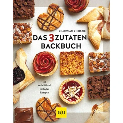 Abbildung von Das 3 Zutaten Backbuch: 101 verblüffend einfache Rezepte (GU Backen)